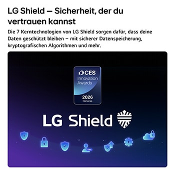 LG Shield, angewendet auf das LG OLED evo AI C6, wird mit einem LG Shield-Logo in der Mitte, Sicherheitssymbolen darunter und dem Emblem „2026 CES Innovation Awards Honoree“ darüber dargestellt, das für Daten- und Systemschutz steht.